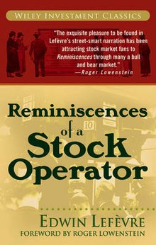 Edwin Lefevre - Reminiscences of a Stock Operator