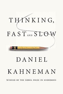 Daniel Kahneman - Thinking, Fast and Slow - Review