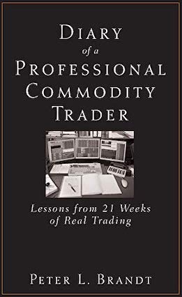 Peter L. Brandt - Diary of a Professional Commodity Trader - Review