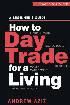 Cover of How to Day Trade for a Living by Andrew Aziz