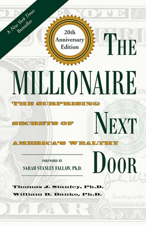 Cover of The Millionaire Next Door by Thomas J. Stanley and William D. Danko